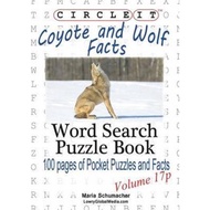 Circle It, Coyote and Wolf Facts, Pocket Size, Word Search, Puzzle Book by Lowry Global Media Llc (p