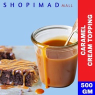 CARAMEL CREAM TOPPING / CARAMEL DRIZZLE [500GM]