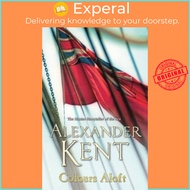 Colours Aloft by Alexander Kent (UK edition, paperback)