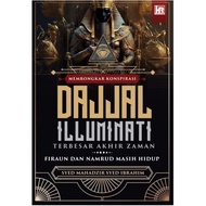 DAJJAL ILLUMINATI TERBESAR AKHIR ZAMAN (MEMBONGKAR KONSPIRASI)