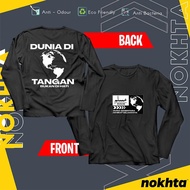 Baju DUNIA DI TANGAN BUKAN DI HATI Microfiber Long Sleeve XS - 5XL T-Shirt DUNIA-MFLS-0001