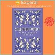 Selected Poetry by Percy Bysshe Shelley (UK edition, paperback)