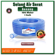 SELANG AIR 1 Inch SERAT BENANG TRANSPARAN TEBAL 2 MM 100 METER / SELANG AIR TAMAN MURAH SELANG AIR 1