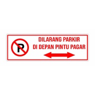 DILARANG PARKIR DIDEPAN PAGAR