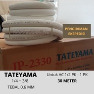 Pipa AC Merk TATEYAMA 1 PK Tebal 0.6 mm Pipa AC 1/4 X 3/8 (30 Meter)