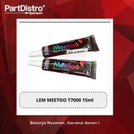MEETOO B7000 LCD GLUE (CLEAR) / T7000 (BLACK) 15ML, 50ML
