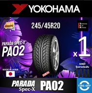 Yokohama 245/45R20 PARADA SPEC-X PA02 ยางใหม่ ผลิตปี2025 ราคาต่อ1เส้น (MADE IN JAPAN) มีรับประกันจาก