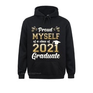 Proud Myself Of A Class Of 2021 Graduate Senior 2021 Gift Cheap Mens Sweatshirts Party Hoodies Long Sleeve Leisure Sportswears Size Xxs-4Xl