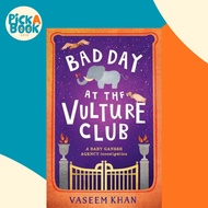 Bad Day at the Vulture Club - Baby Ganesh Agency Book 5 by Vaseem Khan (UK edition, paperback)