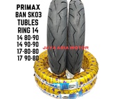 (BISA COD)BAN PRIMAX SK03 TUBLES RING17 DAN 14 80-90 DAN 90-90 80-80 DAN 90-80 TUBLES