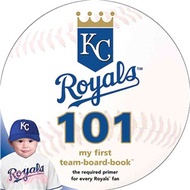 Kansas City Royals 101 ― My First Team-board-book