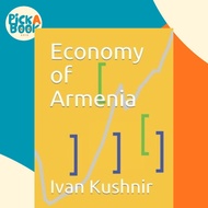 Economy of Armenia by Ivan Kushnir (paperback)