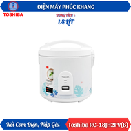 Điện Máy Phúc Khang x Toshiba | Nồi Cơm Điện Nắp Gài Toshiba RC-18JH2PV(B) 1.8 Lít - Lòng Nồi Chống