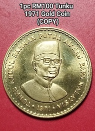 1pc Tunku RM100 1971 Gold Coin (COPY) / 100 Ringgit Gold Coin Tunku Abdul Rahman Putra Al-Haj Bapa M