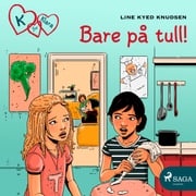 K for Klara 17 - Bare på tull! Line Kyed Knudsen