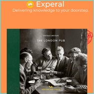 The London Pub 1900-1960 by Hoxton Mini Press (UK edition, hardcover)