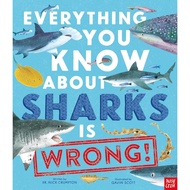 Everything You Know About Sharks Is Wrong! Picture Book