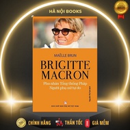 Book - Brigitte Macron - French President Wife - Free Woman - Maelle Brun - Women's Publishing House