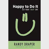 Happy to Do It: Get Your ’snap’ On!