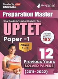 Preparation Master UPTET Paper 1 - Previous Year Solved Papers (2011 - 2022) - Uttar Pradesh Teacher