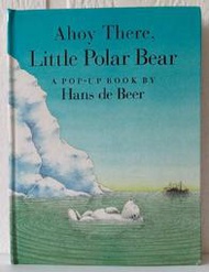 【吉兒圖書】《Ahoy There, Little Polar Bear!》絕版立體書！小北極熊城市歷險記 漢斯比爾