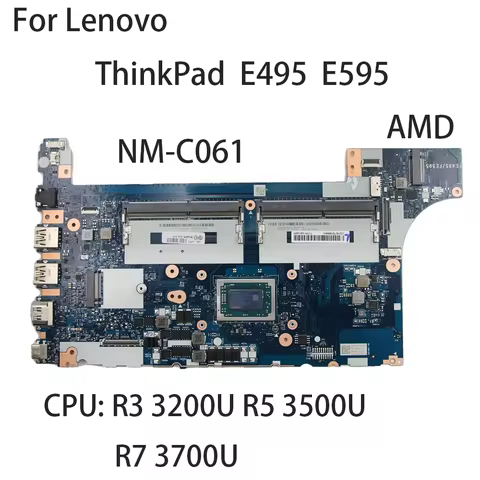Laptop Motherboard For Lenovo ThinkPad E495 E595 AMD NM-C061 CPU:R3-3200U R5-3500U R7-3700U FRU:02DL