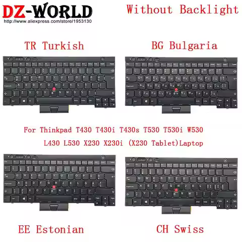 TR Turkish CH Swiss BG Bulgaria EE Estonian Keyboard for Lenovo Thinkpad T430 T430S T530 W530 X230 I