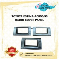 TOYOTA ESTIMA ACR50/55 RADIO COVER PANEL