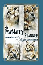My PawMate's Planner – Meowmoirs & Dogumentation: Pet Health & Care Logbook for Multiple Dogs and Ca