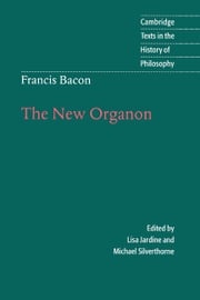 Francis Bacon: The New Organon Francis Bacon