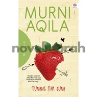 Novel TUNANG TAK GUNA karya Murni Aqila