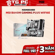 [FULL VAT] MSI B840M GAMING PLUS WIFI6E Mainboard - NEW GENUINE