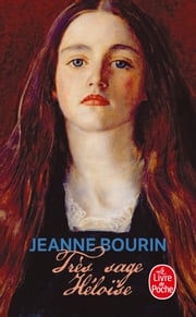 Très sage Héloïse Jeanne Bourin