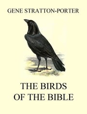 The Birds of the Bible Gene Stratton-Porter