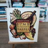 Some Acquired Tastes: A Recipe Albumby  Jurgen Gothe