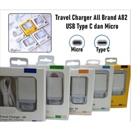 Travel Charger hp Brand A82 MICRO & TYPE C Android Charger
