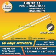 32PHT4002S/98 / 32PHT4022S/98 /32PHA3002S/98 Philips 32'' LED TV BACKLIGHT(LAMPU TV) PHILIPS 32 INCH