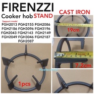 (0RlGlNAL PART) Firenzzi Cooker Hob Cast Iron Stand (1PC) FGH2013 FGH2155 FGH3196 FGH2186 FGH3096 FG