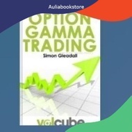 Book of Option Gamma Trading