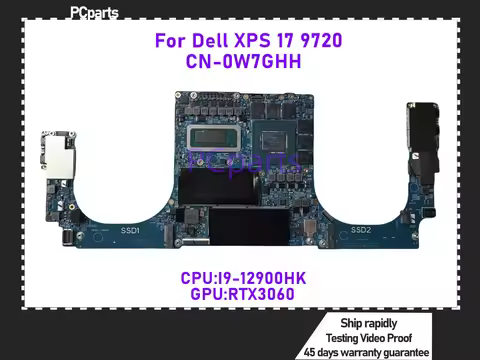 PCparts High Quality 203107-1 For Dell XPS 17 9720 Laptop Mainboard CN-0W7GHH I9-12900H GN20-E3-A1 R