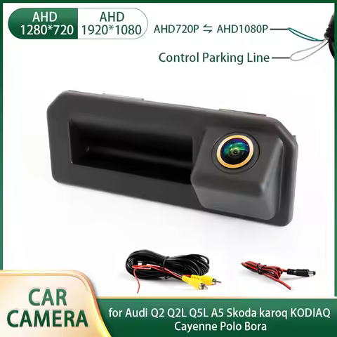 AHD 1080P Car Rear View Reverse Trunk Handle Camera for Audi Q2 Q2L Q5L A5 Skoda karoq KODIAQ Cayenn