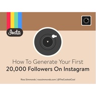 How To Generate Your First 20,000 Followers On Instagram (ebook)