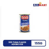 555 Tuna Flakes Adobo Eoe 155g - AllMart Online Grocery