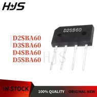 10PCS 100% Brand  and Quality D2SBA60 D2SB60 D3SB60 D3SBA60 D4SB60 D5SB60 D4SBA60 D5SBA60 Rectifier 
