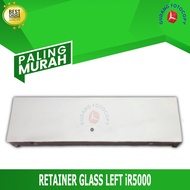 RETAINER GLASS LEFT iR5000 - FF5-9959-000 L