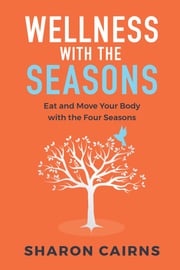 Wellness with the Seasons Sharon Cairns