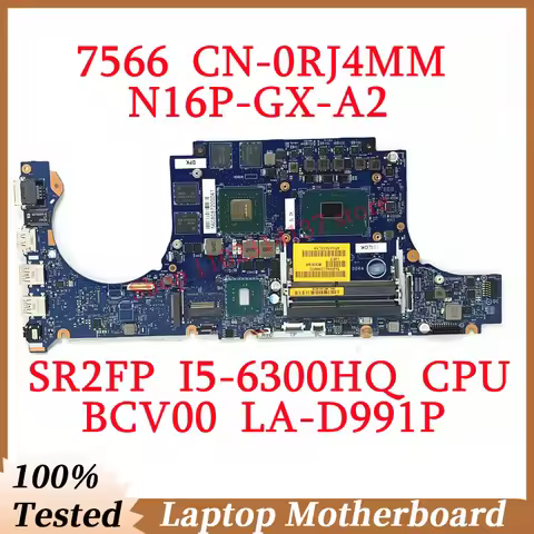 For Dell 7566 CN-0RJ4MM 0RJ4MM RJ4MM With SR2FP I5-6300HQ CPU Mainboard BCV00 LA-D991P Laptop Mother