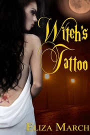 Witch's Tattoo Eliza March