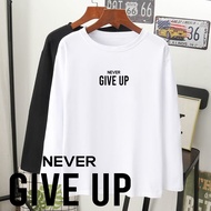  kata never give up baju t-shirt 100% soft cotton lengan panjang perempuan long sleeves labuh wanita/gadis muda