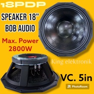 speaker 18 inch BOB 18PDP 18 PDP ORIGINAL